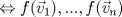 TEX: $\Leftrightarrow {f(\vec v_1),...,f(\vec v_n)}$ 