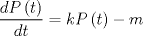 TEX: $$\frac{{dP\left( t \right)}}{{dt}} = kP\left( t \right) - m$$