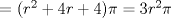 TEX: = $(r^2 + 4r + 4)\pi = 3r^2\pi$