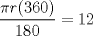 TEX: \[\frac{\pi r(360)}{180}=12\]<br />