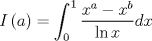 TEX: \[<br />I\left( a \right) = \int_0^1 {\frac{{x^a  - x^b }}<br />{{\ln x}}} dx<br />\]<br />