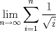 TEX: $ \displaystyle \lim_{n\to\infty} \sum_{i=1}^n \frac{1}{\sqrt{i}}$