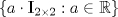 TEX: $\{a \cdot \mathbf{I}_{2 \times 2}: a \in \mathbb{R}\}$