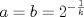 TEX: $a=b=2^{-\frac{1}{k}}$