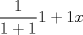 TEX:  $\dfrac{1}{1+1}{1+1}{x}$ 