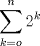 TEX: $\displaystyle \sum_{k=o}^{n} 2^{k}$