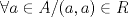 TEX: \[\forall a \in A/(a,a) \in R\]