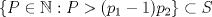 TEX: $\{P\in\mathbb{N}: P>(p_1-1)p_2\}\subset S$