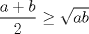 TEX: $\dfrac{a+b}{2} \ge \sqrt{ab}$