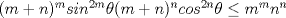 TEX: $(m+n)^m sin^{2m}\theta (m+n)^n cos^{2n}\theta \le m^mn^n$