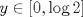 TEX: $\displaystyle y \in [0, \log 2]$