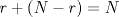 TEX: $r + (N-r)=N$