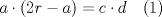 TEX: $a\cdot (2r-a) = c\cdot d$ \ \ (1) 