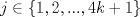 TEX: $j\in \{1,2,...,4k+1\}$