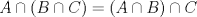 TEX: $A\cap (B \cap C) = (A \cap B) \cap C$