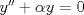 TEX: $y''+\alpha y=0$