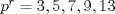 TEX: $p^r=3,5,7,9,13$