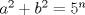 TEX: $a^2+b^2=5^n$