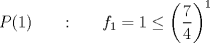 TEX: $P(1)\qquad \text{:}\qquad f_1=1\leq \left(\dfrac{7}{4}\right)^{1}$