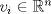 TEX: $v_i\in \mathbb {R}^n$