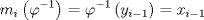 TEX: \[<br />m_i \left( {\varphi ^{ - 1} } \right) = \varphi ^{ - 1} \left( {y_{i - 1} } \right) = x_{i - 1} <br />\]<br />