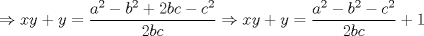 TEX: $\Rightarrow xy + y = \displaystyle \frac{a^2 - b^2 + 2bc - c^2}{2bc} \Rightarrow xy + y = \displaystyle \frac{a^2 - b^2 - c^2}{2bc} + 1$