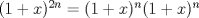 TEX: $(1+x)^{2n} = (1+x)^{n}(1+x)^{n}$