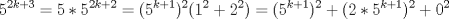 TEX: $$5^{2k+3}=5*5^{2k+2}=(5^{k+1})^{2}(1^{2}+2^{2})=(5^{k+1})^{2}+(2*5^{k+1})^{2}+0^{2}$$