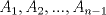 TEX: $A_1, A_2, ..., A_{n-1}$