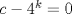 TEX: $c-4^k=0$