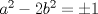 TEX: $a^2-2b^2=\pm 1$