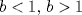 TEX: $b<1,\,b>1$