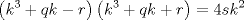 TEX: $$<br />\left( {k^3  + qk - r} \right)\left( {k^3  + qk + r} \right) = 4sk^2 <br />$$