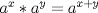 TEX: $a^x*a^y=a^{x+y}$