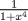 TEX: $\frac{1}{1+x^4}$