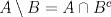 TEX: $A\setminus B=A\cap B^c$