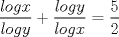 TEX: $\dfrac{log x}{log y}+\dfrac{log y}{log x}=\dfrac{5}{2}$