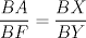 TEX: $\dfrac{BA}{BF}=\dfrac{BX}{BY}$