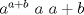 TEX: $a^{a+b}$ $a$ $a+b$