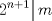 TEX: $$<br />\left. {2^{n + 1} } \right|m<br />$$