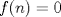 TEX: $f(n)=0$