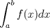 TEX: $\displaystyle \int_{a}^{b}f(x)dx$