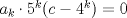 TEX: $a_k\cdot 5^k(c-4^k)=0$