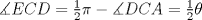 TEX: $\measuredangle {ECD}=\frac{1}{2}\pi - \measuredangle {DCA}=\frac{1}{2}\theta$