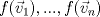 TEX: $f(\vec v_1),...,f(\vec v_n)$