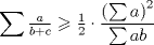 TEX: $$<br />\sum {\tfrac{a}<br />{{b + c}}}  \geqslant \tfrac{1}<br />{2} \cdot \frac{{\left( {\sum a } \right)^2 }}<br />{{\sum {ab} }}<br />$$