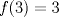 TEX: $f(3)=3$