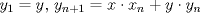 TEX: $y_1=y$, $y_{n+1}=x\cdot x_n+y\cdot y_n$