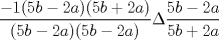 TEX: $$ \displaystyle \frac{-1(5b-2a)(5b+2a)}{(5b-2a)(5b-2a)}  \frac{5b-2a}{5b+2a}$$