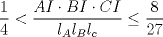 TEX: $\dfrac {1}{4}<\dfrac{AI\cdot BI\cdot CI}{l_Al_Bl_c}\leq \dfrac{8}{27}$